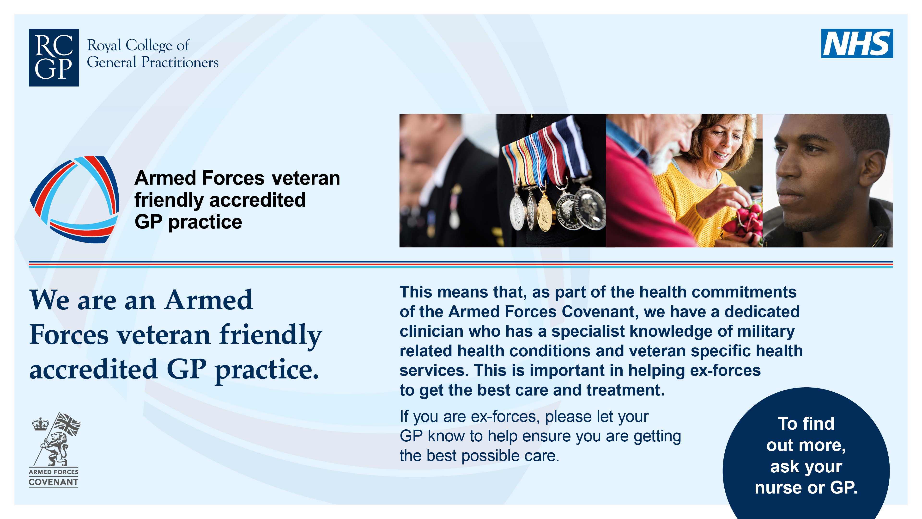 We are an Armed Forces Veteran Friendly Accredited practice